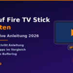 IPTV Fire TV Stick einrichten – Anleitung
